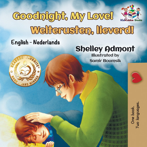 Goodnight, My Love! Welterusten, lieverd! Goodnight, My Love! Welterusten, lieverd!