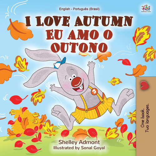 I Love Autumn (English Portuguese Bilingual Book for kids) I Love Autumn (English Portuguese Bilingual Book for kids)