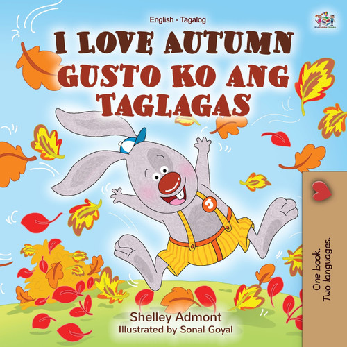 I Love Autumn (English Tagalog Bilingual Book for Kids) I Love Autumn (English Tagalog Bilingual Book for Kids)