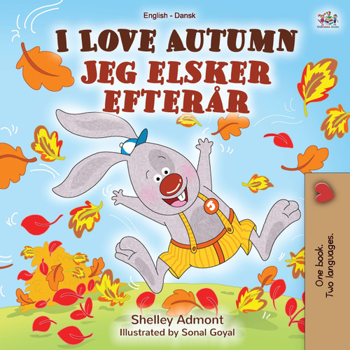 I Love Autumn (English Danish Bilingual Book for Kids) I Love Autumn (English Danish Bilingual Book for Kids)