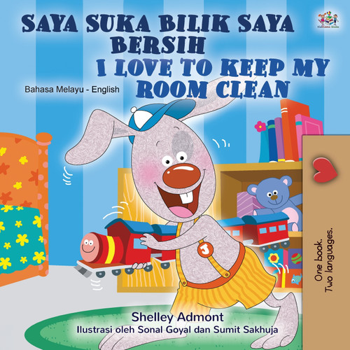 I Love to Keep My Room Clean (Malay English Bilingual Children's Book) I Love to Keep My Room Clean (Malay English Bilingual Children's Book)