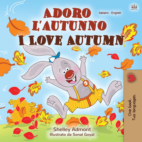I Love Autumn (Italian English Bilingual Children's Book) I Love Autumn (Italian English Bilingual Children's Book)