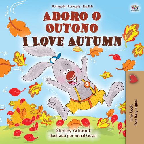 I Love Autumn (Portuguese English Bilingual Book for Kids - Portugal) I Love Autumn (Portuguese English Bilingual Book for Kids - Portugal)