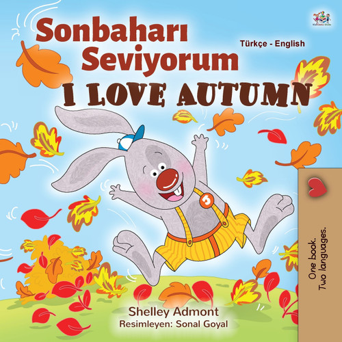 I Love Autumn (Turkish English Bilingual Book for Kids) I Love Autumn (Turkish English Bilingual Book for Kids)