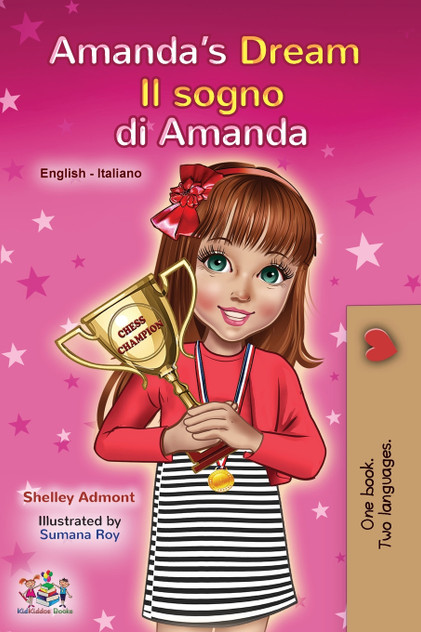 Amanda's Dream (English Italian Bilingual Book for Children) Amanda's Dream (English Italian Bilingual Book for Children)