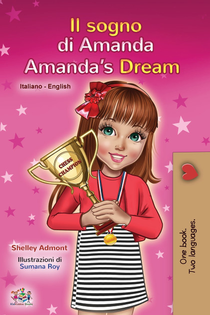 Amanda's Dream (Italian English Bilingual Book for Kids) Amanda's Dream (Italian English Bilingual Book for Kids)