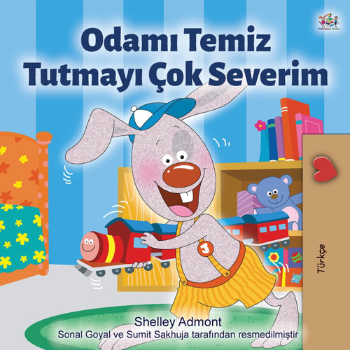 I Love to Keep My Room Clean (Turkish Book for Kids) I Love to Keep My Room Clean (Turkish Book for Kids)