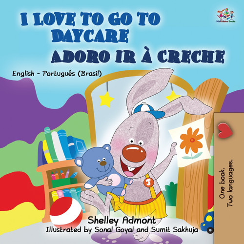 I Love to Go to Daycare (English Portuguese Bilingual Book for Kids) I Love to Go to Daycare (English Portuguese Bilingual Book for Kids)
