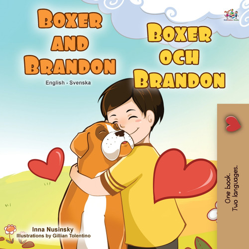 Boxer and Brandon (English Swedish Bilingual Book for Kids) Boxer and Brandon (English Swedish Bilingual Book for Kids)