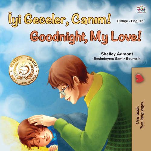 Goodnight, My Love! (Turkish English Bilingual Book for Children) Goodnight, My Love! (Turkish English Bilingual Book for Children)
