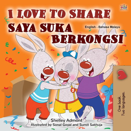 I Love to Share (English Malay Bilingual Book for Kids) I Love to Share (English Malay Bilingual Book for Kids)