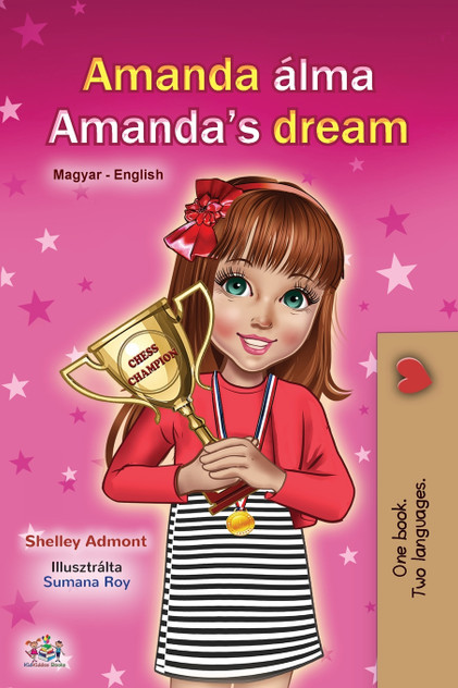 Amanda's Dream (Hungarian English Bilingual Book for Children) Amanda's Dream (Hungarian English Bilingual Book for Children)