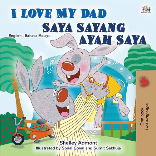 I Love My Dad (English Malay Bilingual Book for Kids) I Love My Dad (English Malay Bilingual Book for Kids)