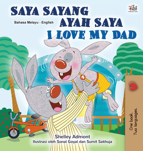 I Love My Dad (Malay English Bilingual Children's Book) I Love My Dad (Malay English Bilingual Children's Book)