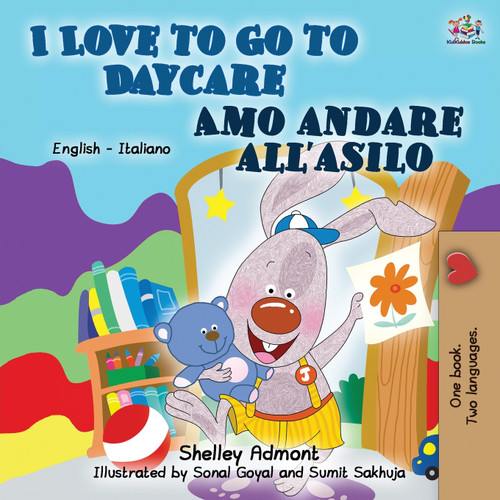 I Love to Go to Daycare (English Italian Book for Kids) I Love to Go to Daycare (English Italian Book for Kids)