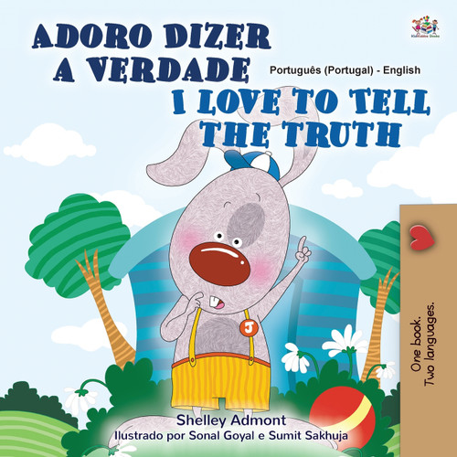 I Love to Tell the Truth (Portuguese English Bilingual Children's Book - Portugal) I Love to Tell the Truth (Portuguese English Bilingual Children's Book - Portugal)
