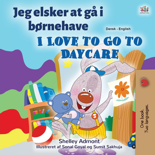 I Love to Go to Daycare (Danish English Bilingual Book for Kids) I Love to Go to Daycare (Danish English Bilingual Book for Kids)