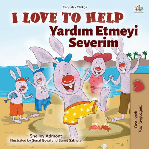 I Love to Help (English Turkish Bilingual Book for Kids) I Love to Help (English Turkish Bilingual Book for Kids)