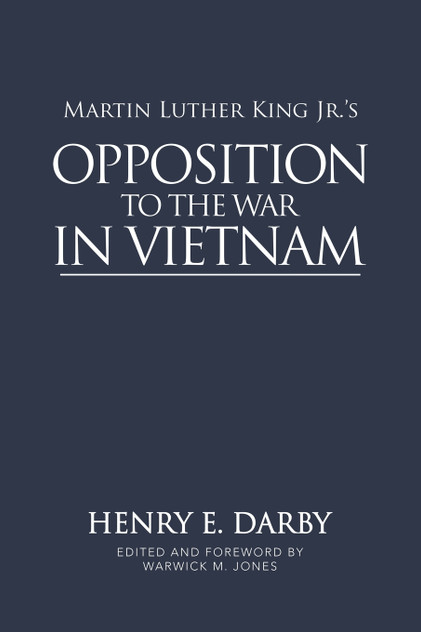 Martin Luther King Jr.'s Opposition to the War in Vietnam