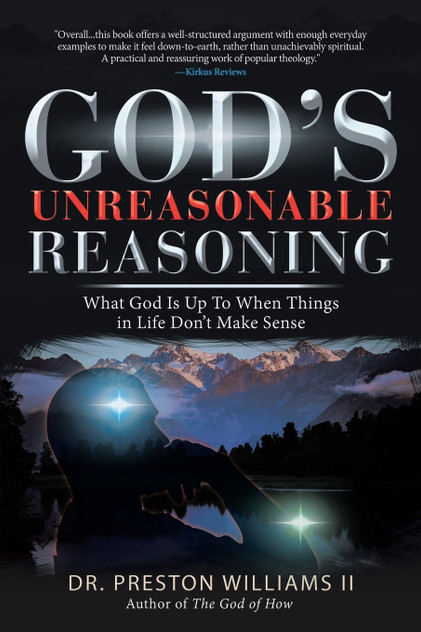 God's Unreasonable Reasoning God's Unreasonable Reasoning