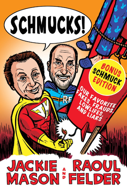 Schmucks! Schmucks!