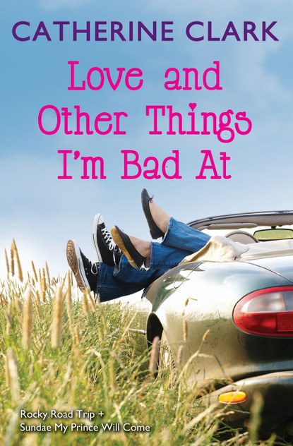 Love and Other Things I'm Bad at Love and Other Things I'm Bad at