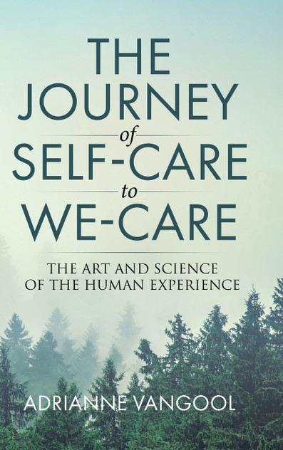 The Journey of Self-Care to We-Care The Journey of Self-Care to We-Care