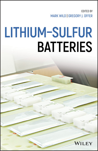 Lithium-Sulfur Batteries Lithium-Sulfur Batteries
