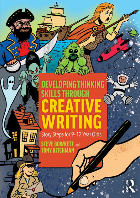 Developing Thinking Skills Through Creative Writing Developing Thinking Skills Through Creative Writing