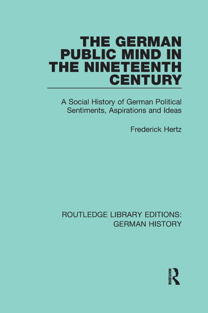 The German Public Mind in the Nineteenth Century The German Public Mind in the Nineteenth Century