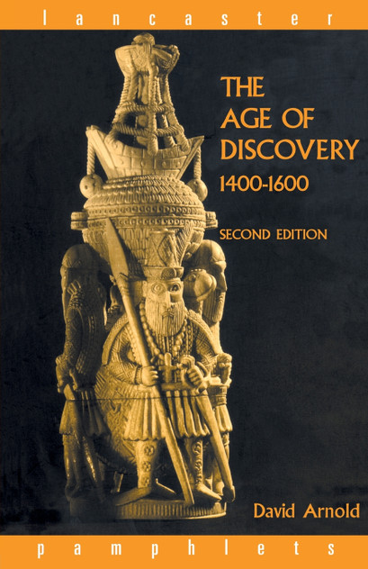 The Age of Discovery, 1400-1600 The Age of Discovery, 1400-1600