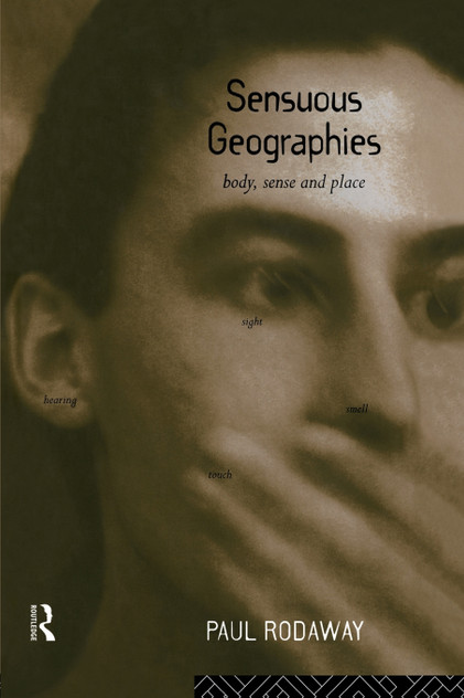 Sensuous Geographies Sensuous Geographies