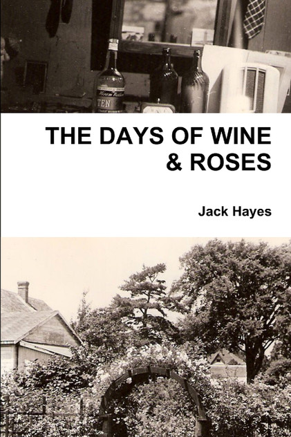 THE DAYS OF WINE & ROSES THE DAYS OF WINE & ROSES