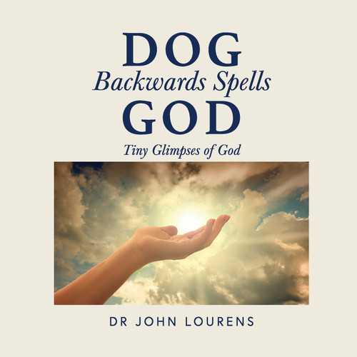 Dog Backwards Spells God Dog Backwards Spells God