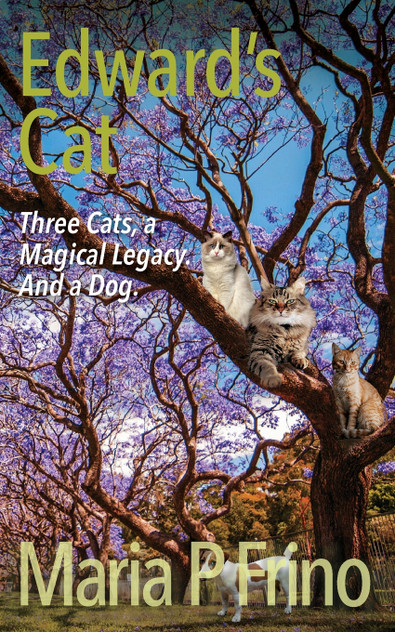 Edward's Cat. Three Cats, a Magical Legacy. And a Dog. Edward's Cat. Three Cats, a Magical Legacy. And a Dog.