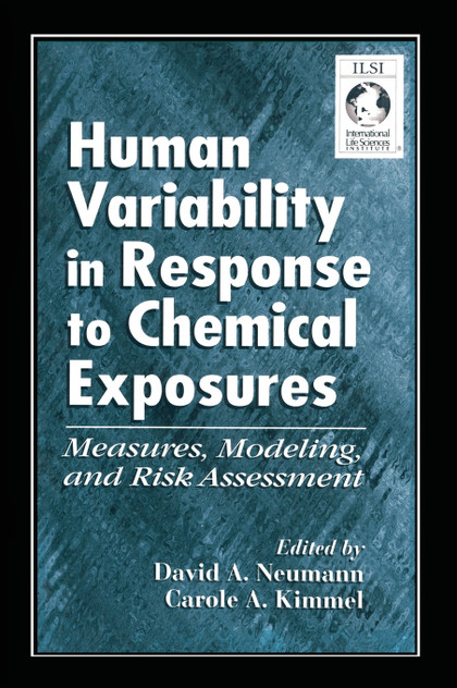 Human Variability in Response to Chemical Exposures Measures, Modeling, and Risk Assessment