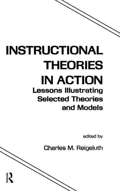 Instructional Theories in Action Instructional Theories in Action