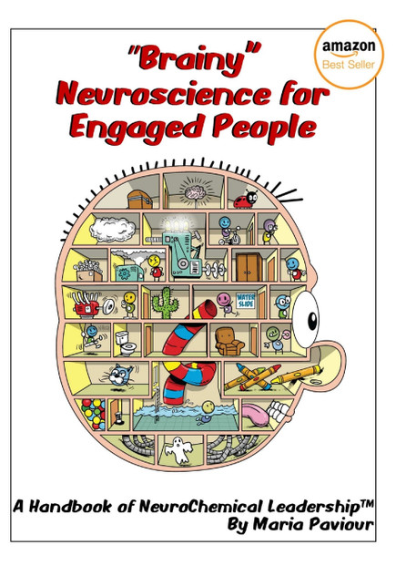 "Brainy" Neuroscience for Engaged People - A Handbook of NeuroChemical Leadership™