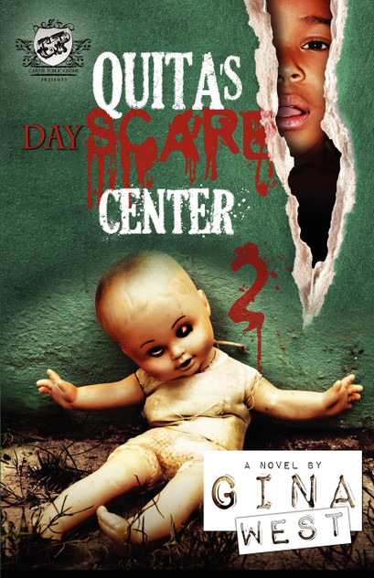 Quita's Dayscare Center 2 (The Cartel Publications Present) Quita's Dayscare Center 2 (The Cartel Publications Present)
