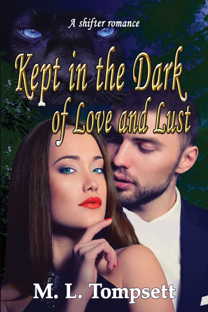 Kept in the Dark of Love and Lust Kept in the Dark of Love and Lust