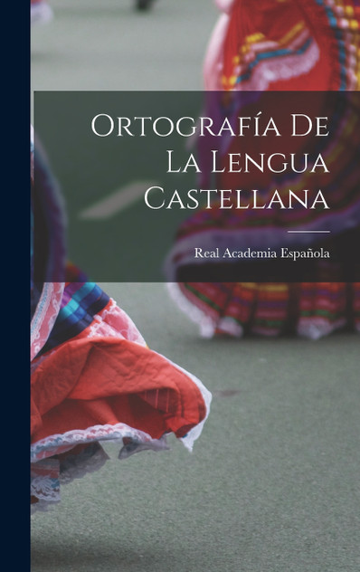 Ortografía De La Lengua Castellana Ortografía De La Lengua Castellana
