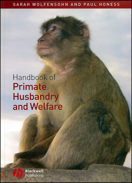 Handbook of Primate Husbandry and Welfare Handbook of Primate Husbandry and Welfare