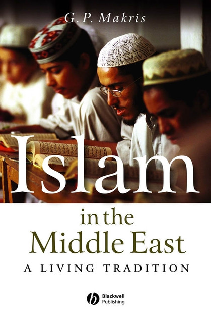 Islam in the Middle East Islam in the Middle East