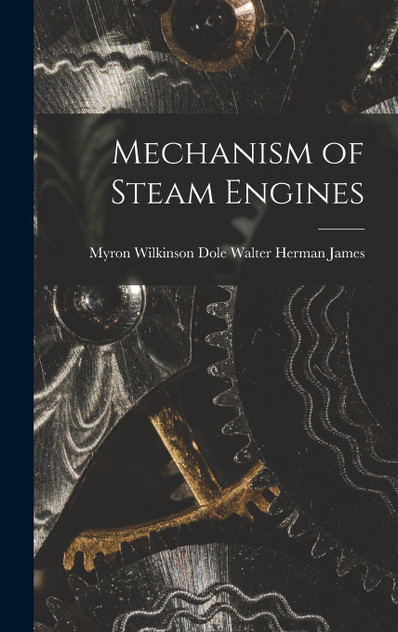 Mechanism of Steam Engines Mechanism of Steam Engines
