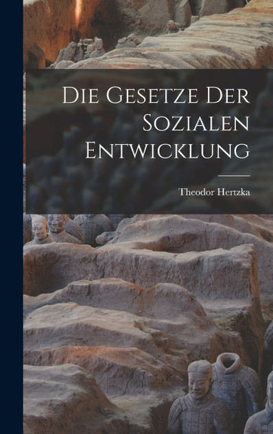 Die Gesetze Der Sozialen Entwicklung Die Gesetze Der Sozialen Entwicklung