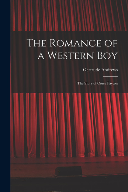 The Romance of a Western Boy The Romance of a Western Boy