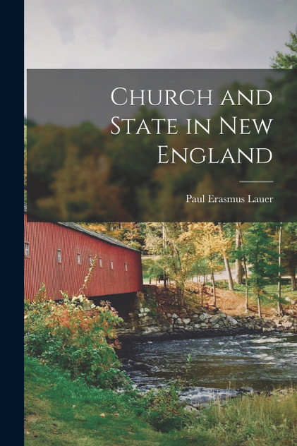 Church and State in New England Church and State in New England