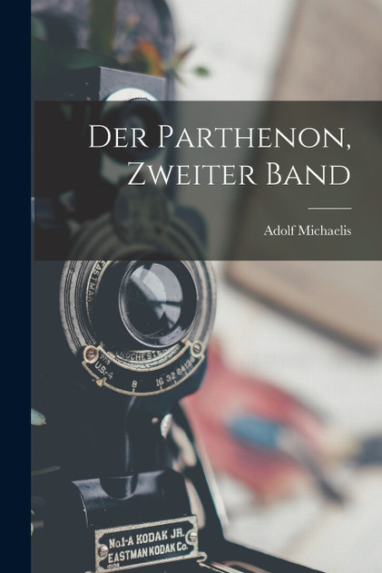 Der Parthenon, Zweiter Band