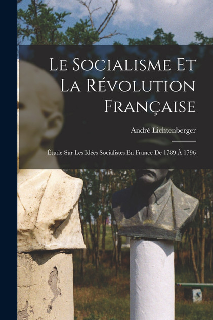 Le Socialisme Et La Révolution Française
