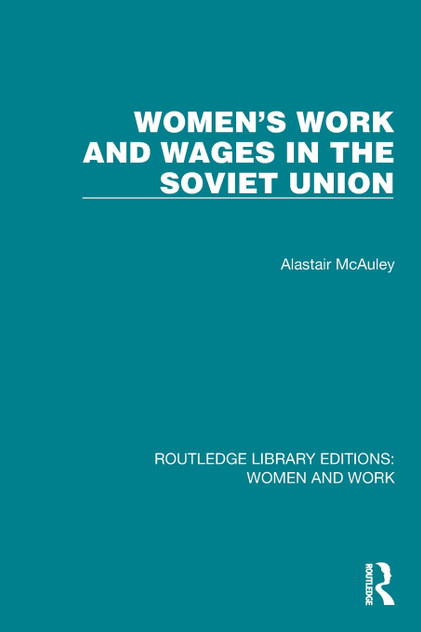 Women's Work and Wages in the Soviet Union Women's Work and Wages in the Soviet Union